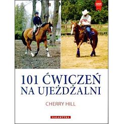 101 cwiczen na ujezdzalni / autor Hill Cherry