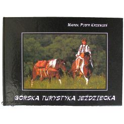 Gorska Turystyka Jezdziecka/ autor Marek Piotr Krzemien