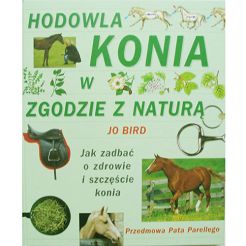 Hodowla konia w zgodzie z naturą
